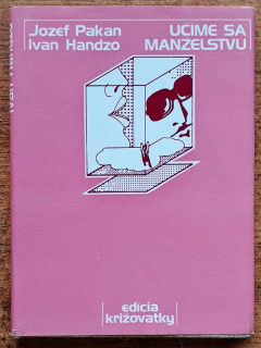 Učíme sa manželstvu / Edícia Križovatky