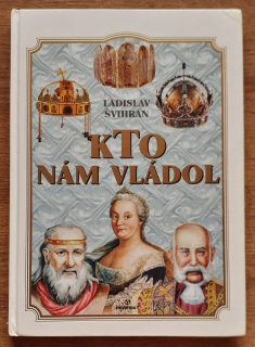 Kto nám vládol