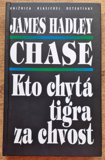 Kto chytá tigra za chvost