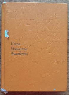 Madlenka / Zvestujže, pútnik...