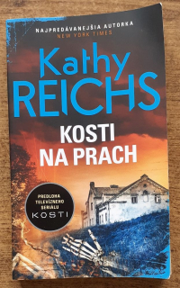 Kosti na prach / Kathy Reichs