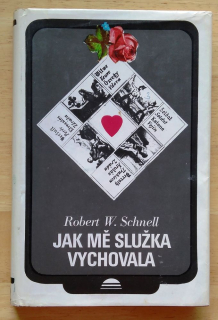 Jak mě služka vychovala
