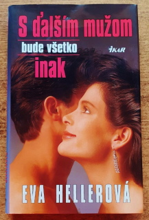 S ďalším mužom bude všetko inak