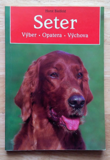 Seter / Výber, Opatera, Výchova