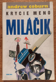 Krycie meno Miláčik / mafiánsky román