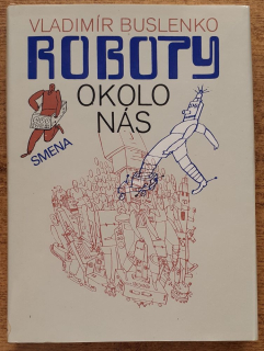 Roboty okolo nás