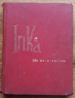 Inka jde svou cestou