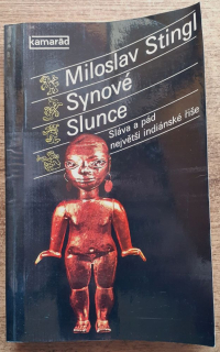 Synové slunce / Sláva a pád největší indiánské říše 