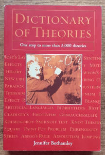 Dictionary of Theories / One stop to more than 5 000 theories