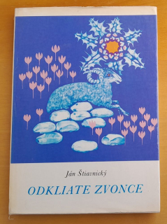 Odkliate zvonce / Ján Štiavnický 