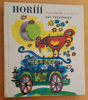 Horííí / Fajermanské prípoviedky