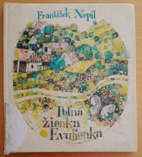 Poľná žienka Evulienka / František Nepil