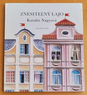 Znesiteľný Lajo - Katalin Nagyová