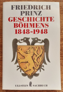 Geschichte Bohmens 1848-1948 / Dejiny Čiech 1848-1948