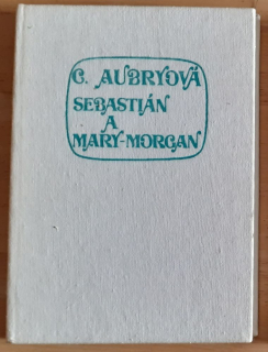 Bela a Sebastián III. / Sebastián a Mary-Morgan