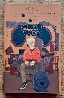 Deň, keď som zmenil svet