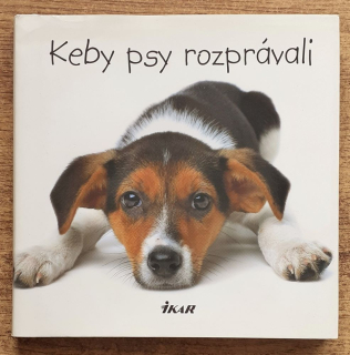 Keby psy rozprávali 