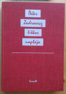 Páter ​Zadravecz titkos naplója