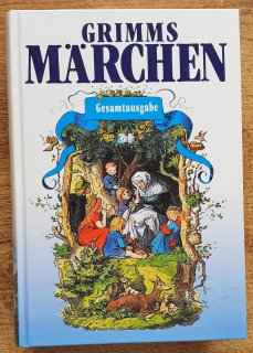 Grimms Märchen - Gesamtausgabe / Grimmove rozprávky - Kompletné vydanie