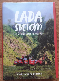 Lada svetom / Na žiguli cez Himaláje / Cestovanie na žobráka
