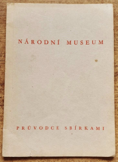 Národní museum / Prúvodce sbírkami