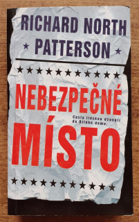 Nebezpečné místo / Cesta lidskou džunglí do Bílého domu