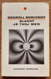 Sladký je tvoj med ( Psychologický román )