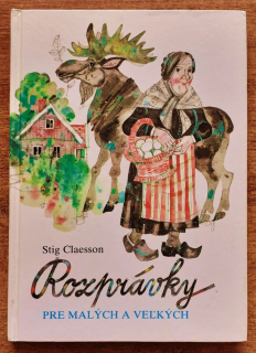 Rozprávky pre malých a veľkých / Edícia Zlatý kľúčik