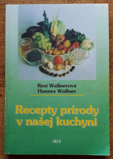 Recepty prírody v našej kuchyni