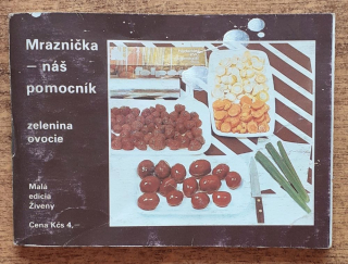 Mraznička - náš pomocník / Zelenina, ovocie