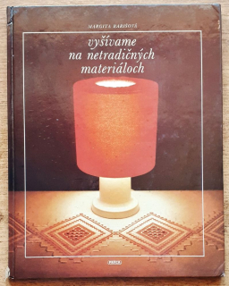 Vyšívame na netradičných materiáloch