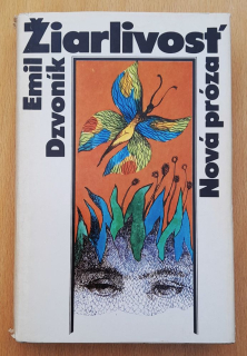 Žiarlivosť / Nová próza