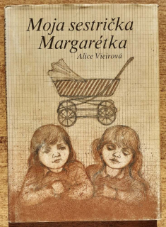 Moja sestrička Margarétka