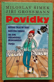 Povídky / Besídka zvláštní školy / Návštěva cirkusu / Jak jsme přechovávali bělogvardějce