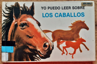 Los Caballos / Yo Puedo Leer Sobre