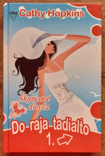 Do raja tadiaľto 1. / Škoricové dievča