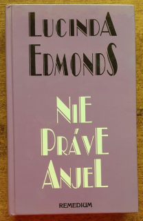 Nie práve anjel