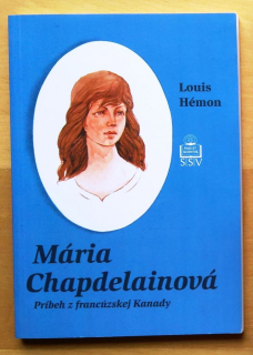Mária Chapdelainová / Príbeh z fancúzskej Kanady