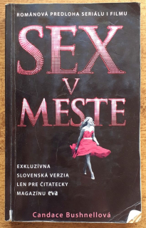 Sex v meste / Románová predloha seriálu i filmu
