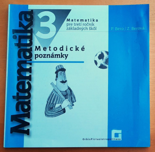Matematika pre tretí ročník základnej školy / Metodické poznámky