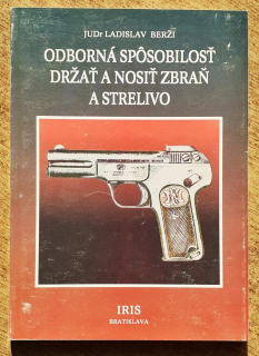 Odborná spôsobilosť držať a nosiť zbraň a strelivo