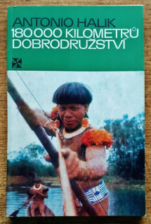 180 000 kilometrú dobrodružství / Cesty (cestopis)