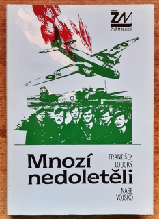 Mnozí nedoletěli / Živá minulosť