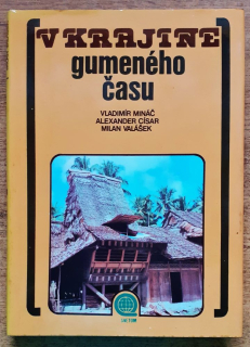 V krajine gumeného času / Svetom (cestopis)