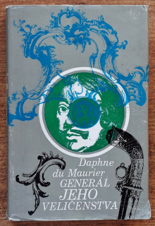 Generál jeho veličenstva / Daphne du Maurier