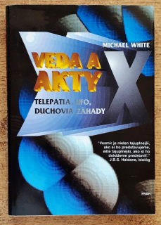 Veda a akty X / Telepatia, UFO, duchovia, záhady