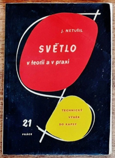 Technický výběr do kapsy 21 / Světlo v teorii a praxi