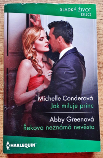 Jak miluje princ - Michelle Conderová / Řekova neznámá nevěsta - Abby Greenová