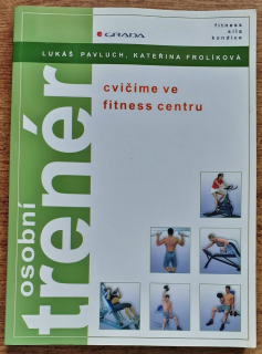 Osobní tréner / Cvičíme ve fitness centru