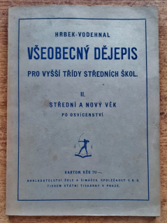 Všeobecný dějepis pro vyšší třídy středních škol II. / Střední a nový věk po osvícenství